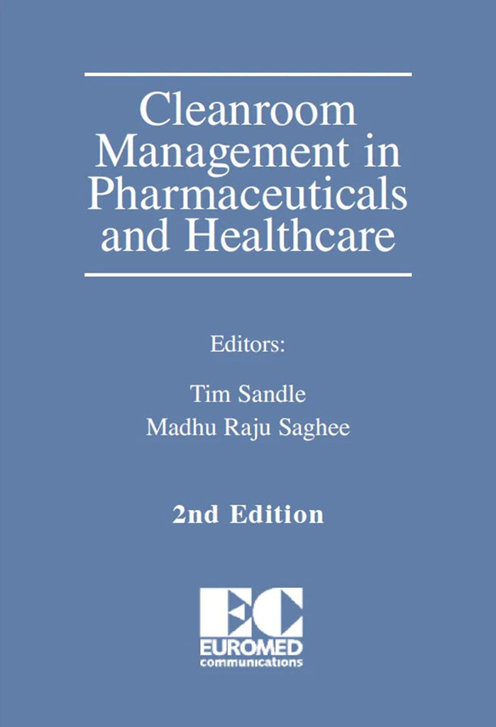 Cleanroom Management in Pharmaceuticals and Healthcare - 2nd Edition