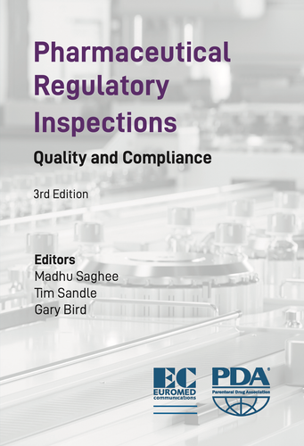 Pharmaceutical Regulatory Inspections: Quality and Compliance  – 3rd Edition