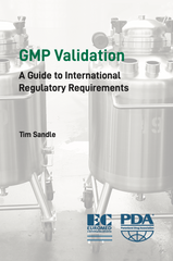 GMP Validation: A guide to international regulatory requirements