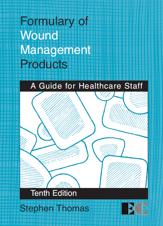 Formulary of Wound Management Products -  A Guide for Healthcare Staff - 10th Edition