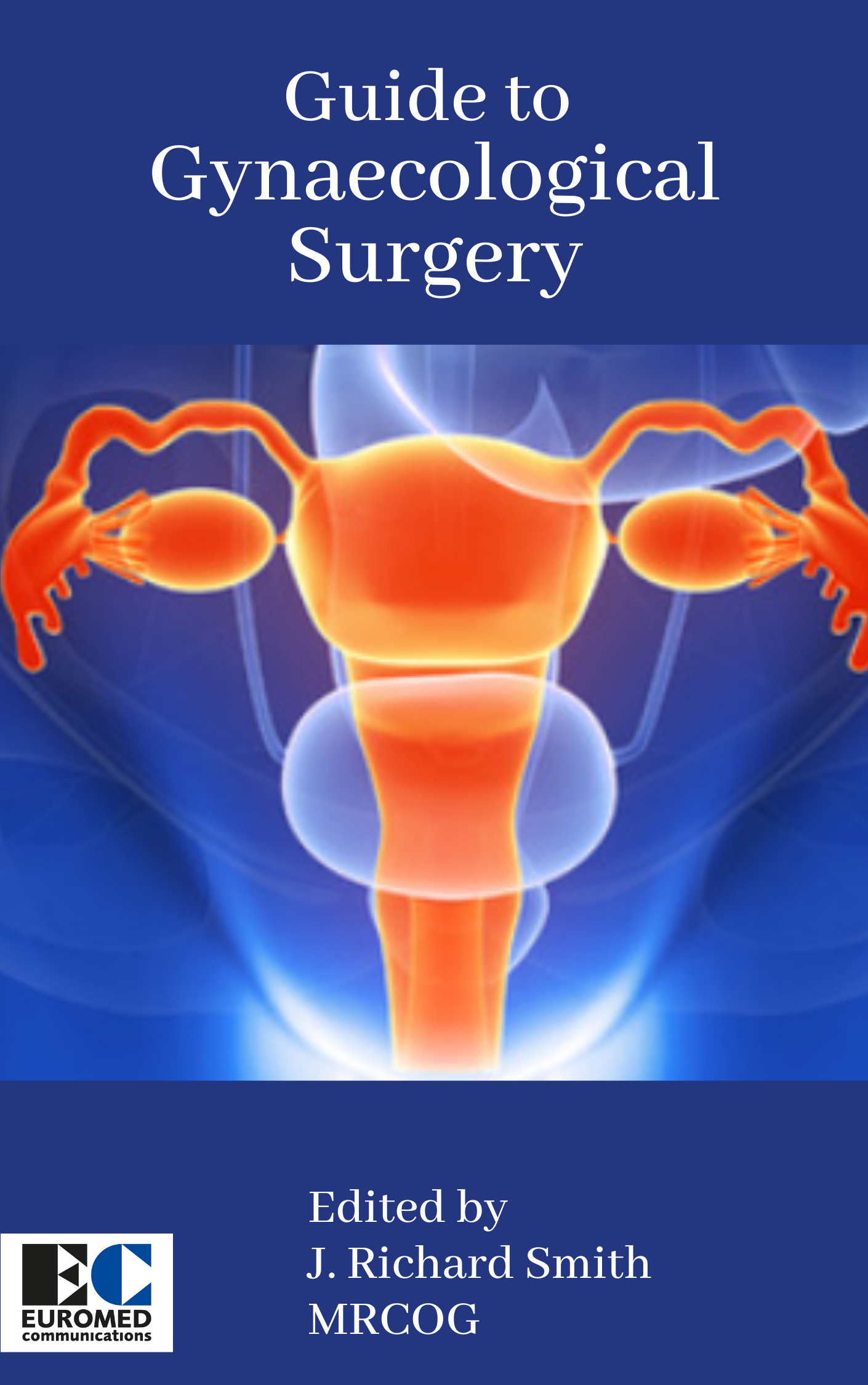 Guide to Gynaecological Surgery
