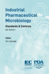 Industrial Pharmaceutical Microbiology: Standards and Controls 6th Edition