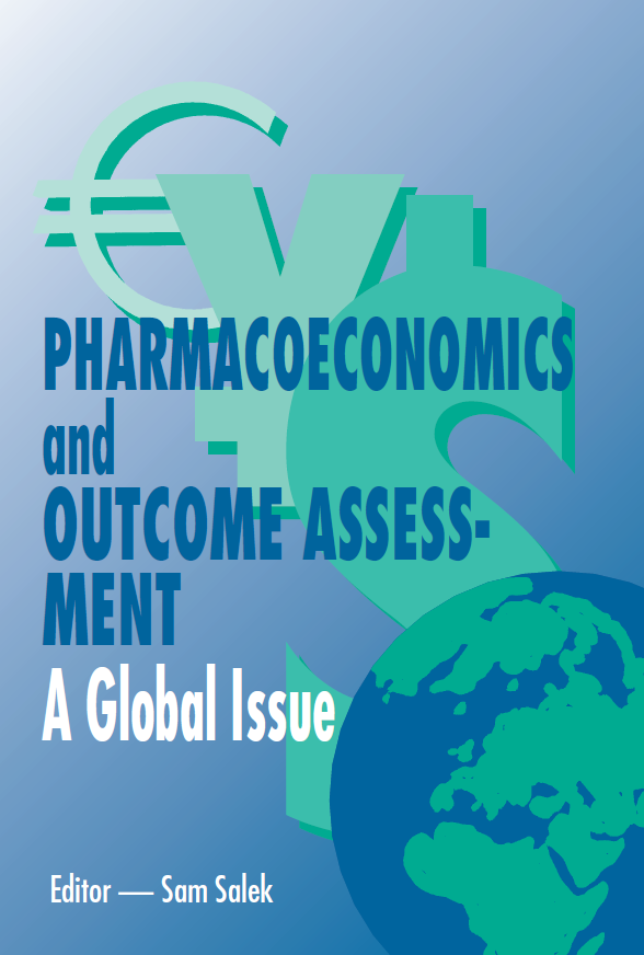 Pharmacoeconomics and Outcome Assessment - A Global Issue